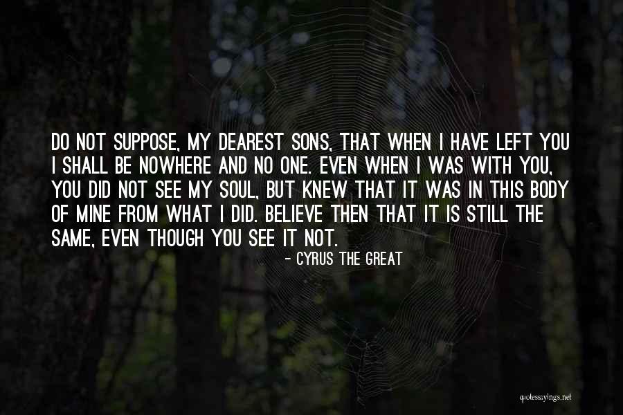 Even Though You're Not Mine Quotes By Cyrus The Great Even Though You're Not Mine Quotes By Cyrus The Great