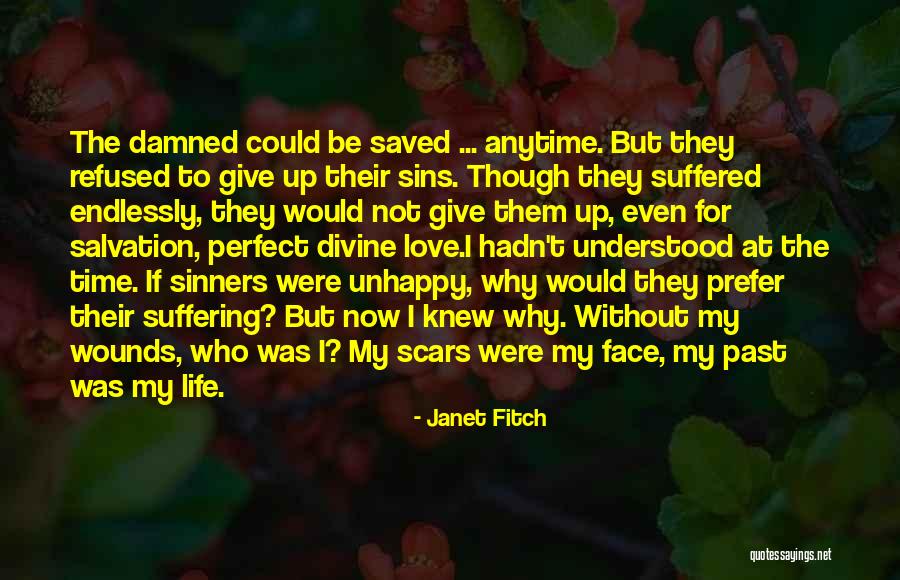 Even Though You're Not Mine Quotes By Janet Fitch