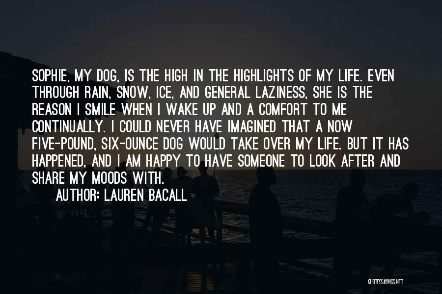Even Through The Rain Quotes By Lauren Bacall