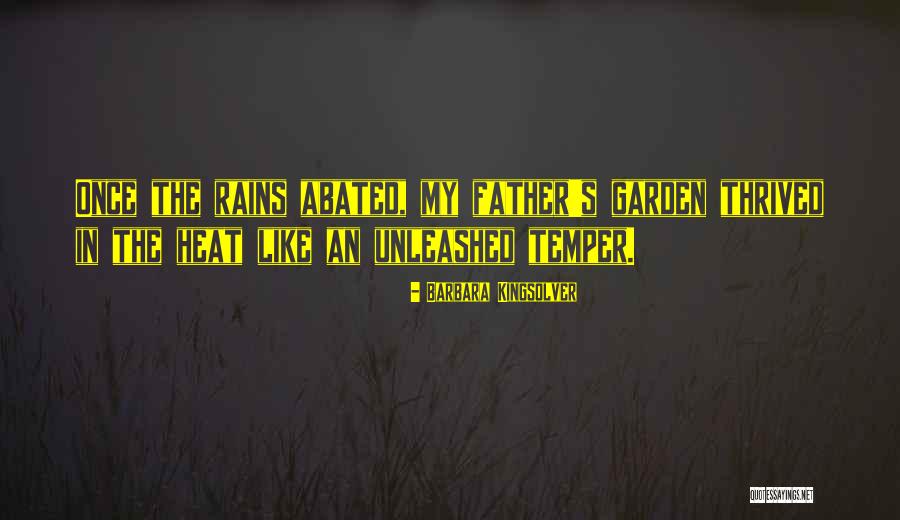Even When It Rains Quotes By Barbara Kingsolver Even When It Rains Quotes By Barbara Kingsolver