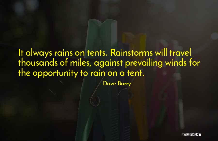 Even When It Rains Quotes By Dave Barry Even When It Rains Quotes By Dave Barry