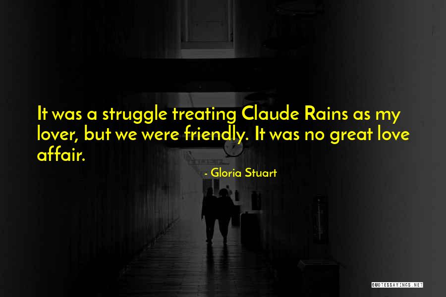 Even When It Rains Quotes By Gloria Stuart Even When It Rains Quotes By Gloria Stuart