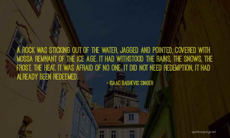 Even When It Rains Quotes By Isaac Bashevis Singer Even When It Rains Quotes By Isaac Bashevis Singer