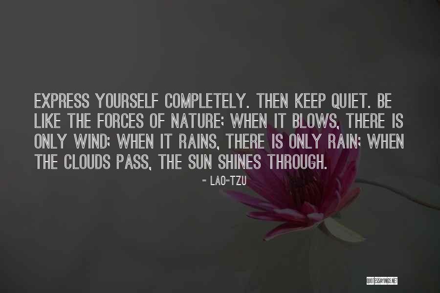 Even When It Rains Quotes By Lao-Tzu Even When It Rains Quotes By Lao-Tzu