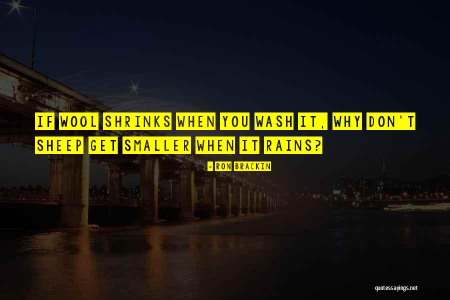Even When It Rains Quotes By Ron Brackin Even When It Rains Quotes By Ron Brackin