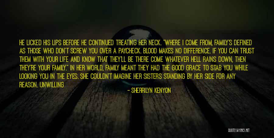 Even When It Rains Quotes By Sherrilyn Kenyon Even When It Rains Quotes By Sherrilyn Kenyon