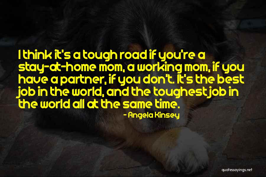 Even When Things Get Tough Quotes By Angela Kinsey Even When Things Get Tough Quotes By Angela Kinsey