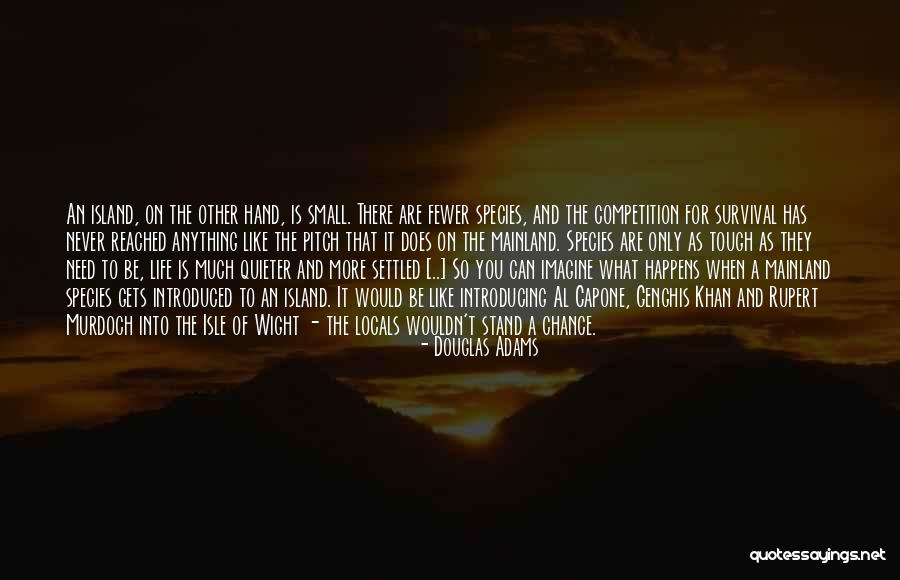 Even When Things Get Tough Quotes By Douglas Adams Even When Things Get Tough Quotes By Douglas Adams