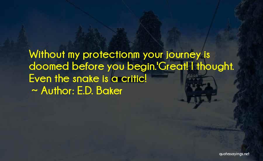 Even Without You Quotes By E.D. Baker