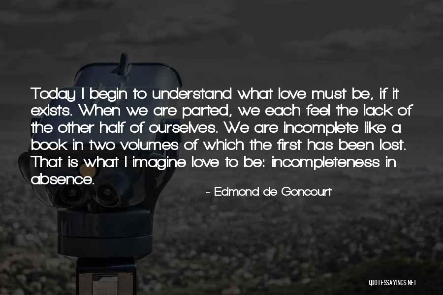 Eveneens Betekenis Quotes By Edmond De Goncourt