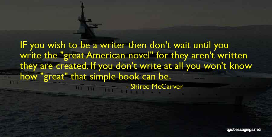 Eveneens Betekenis Quotes By Shiree McCarver