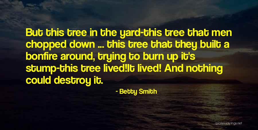 Evenepoel Renko Quotes By Betty Smith Evenepoel Renko Quotes By Betty Smith