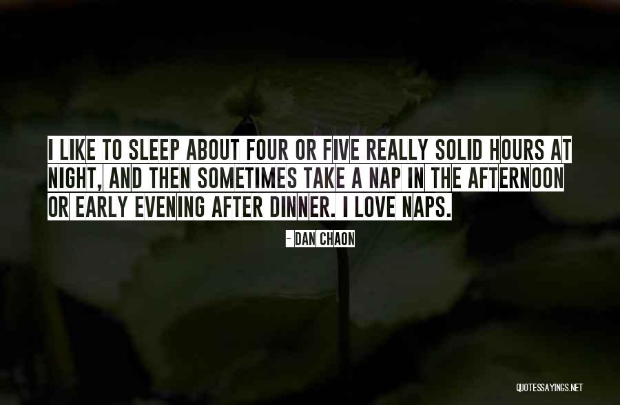 Evening And Afternoon Quotes By Dan Chaon Evening And Afternoon Quotes By Dan Chaon