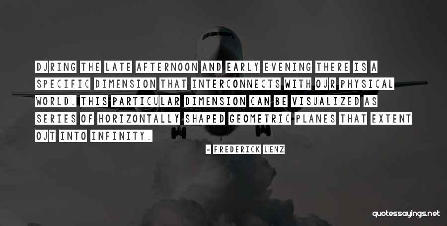 Evening And Afternoon Quotes By Frederick Lenz Evening And Afternoon Quotes By Frederick Lenz