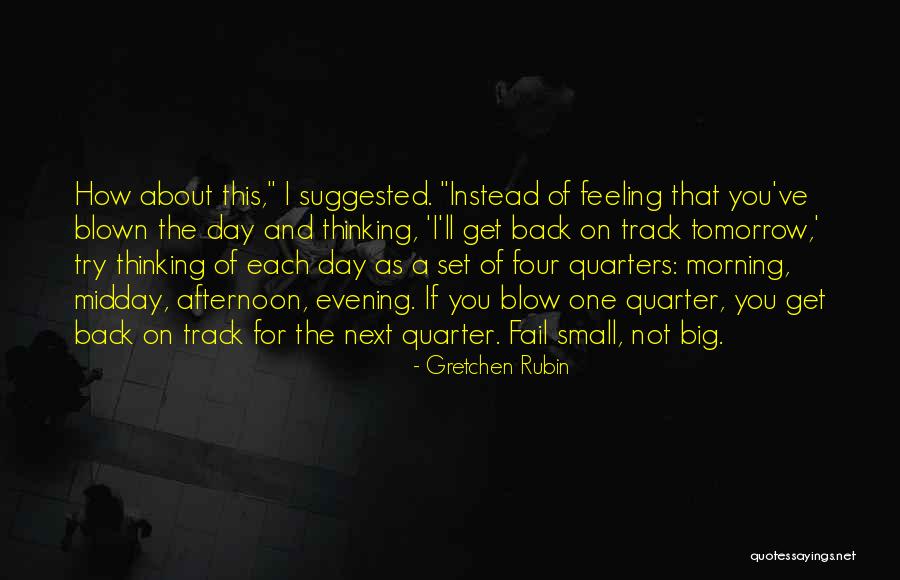 Evening And Afternoon Quotes By Gretchen Rubin Evening And Afternoon Quotes By Gretchen Rubin