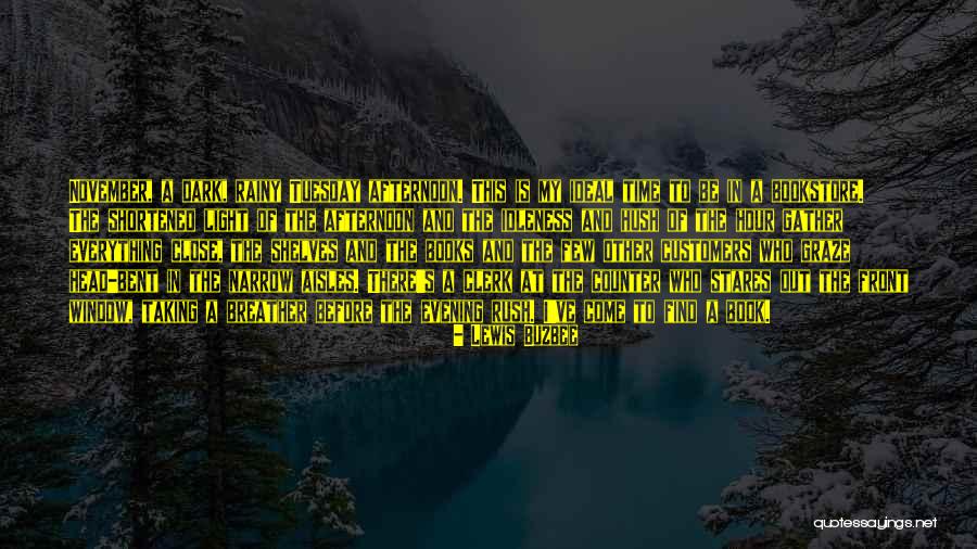 Evening And Afternoon Quotes By Lewis Buzbee Evening And Afternoon Quotes By Lewis Buzbee