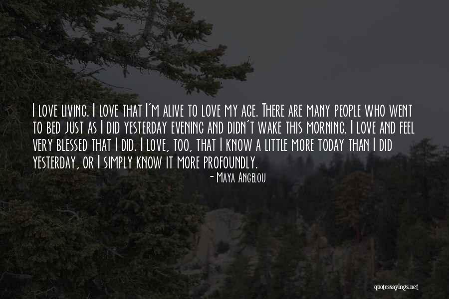 Evening And Love Quotes By Maya Angelou Evening And Love Quotes By Maya Angelou