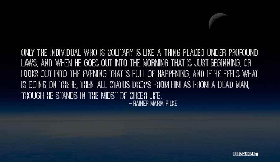 Evening And Morning Quotes By Rainer Maria Rilke Evening And Morning Quotes By Rainer Maria Rilke