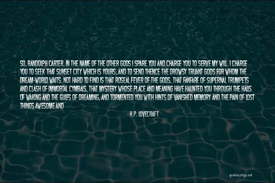 Evening And Sunset Quotes By H.P. Lovecraft Evening And Sunset Quotes By H.P. Lovecraft