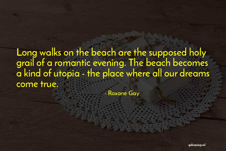 Evening Beach Quotes By Roxane Gay Evening Beach Quotes By Roxane Gay