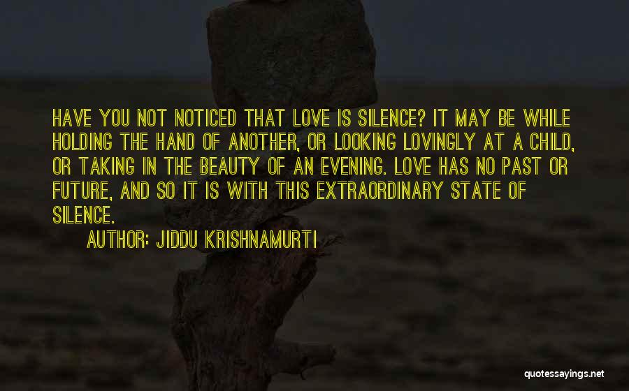 Evening Beauty Quotes By Jiddu Krishnamurti