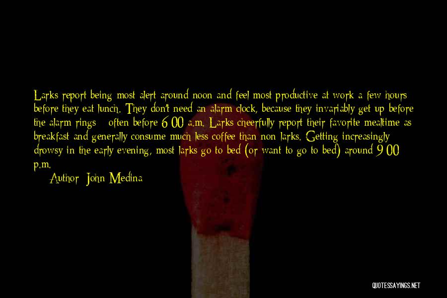 Evening Coffee Quotes By John Medina