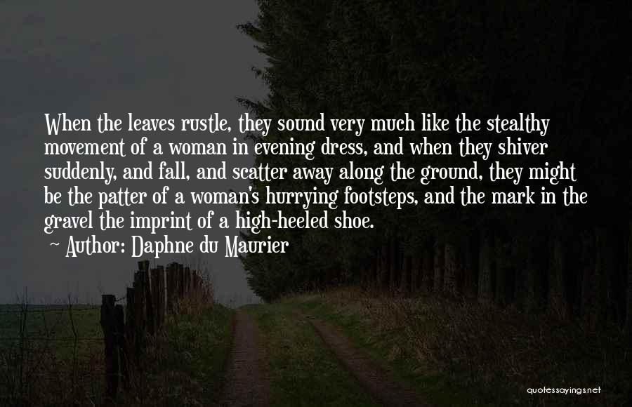 Evening Dress Quotes By Daphne Du Maurier