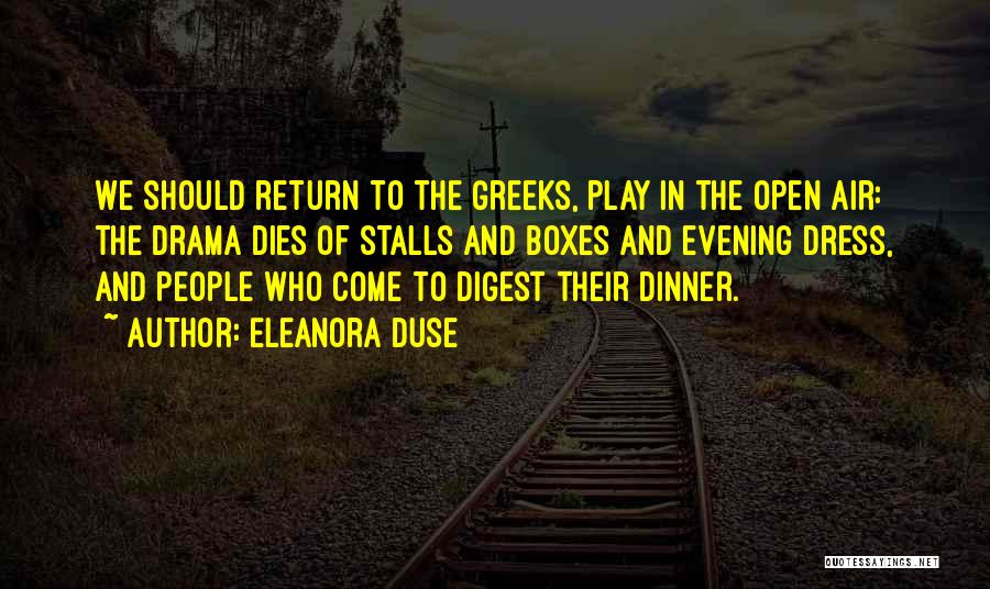 Evening Dress Quotes By Eleanora Duse