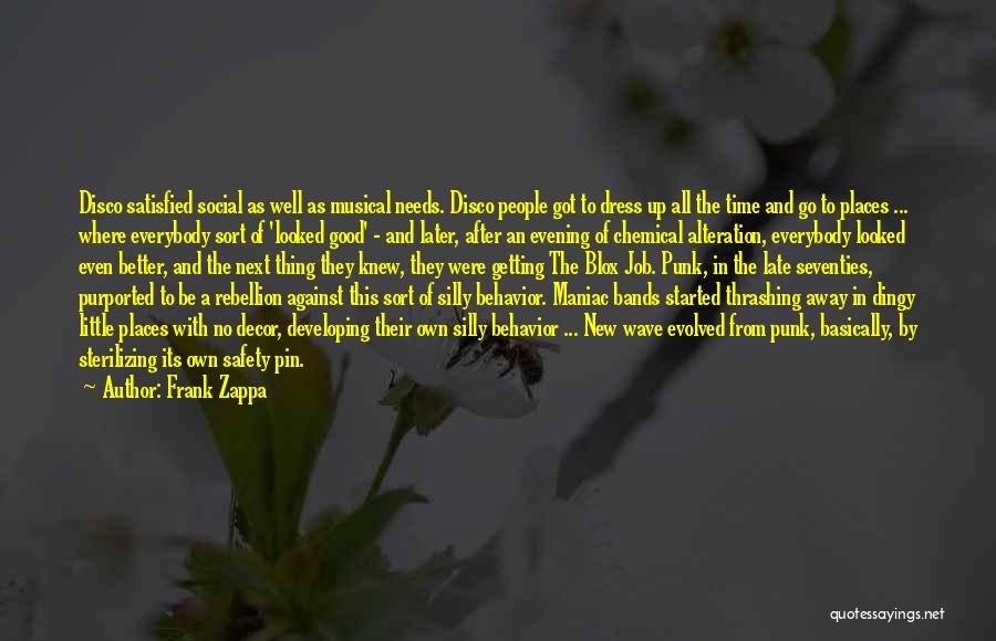 Evening Dress Quotes By Frank Zappa