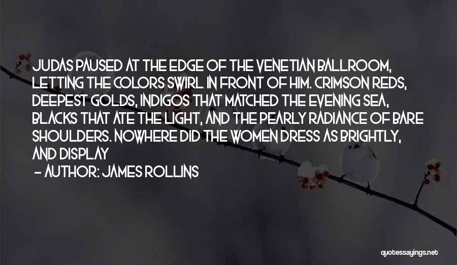 Evening Dress Quotes By James Rollins