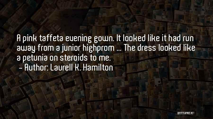 Evening Dress Quotes By Laurell K. Hamilton