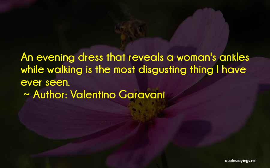 Evening Dress Quotes By Valentino Garavani