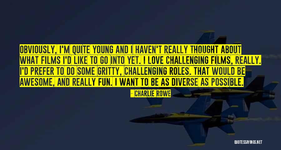 Evening Glamour Quotes By Charlie Rowe Evening Glamour Quotes By Charlie Rowe