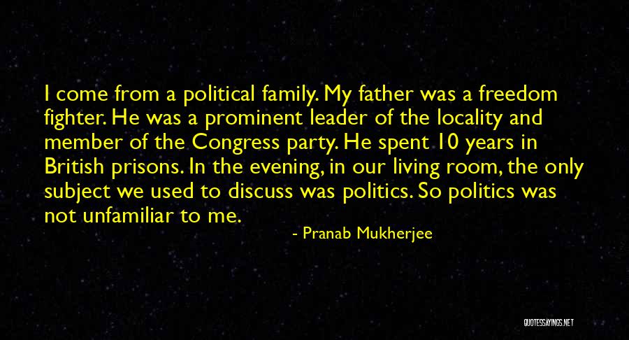 Evening Leader Quotes By Pranab Mukherjee Evening Leader Quotes By Pranab Mukherjee