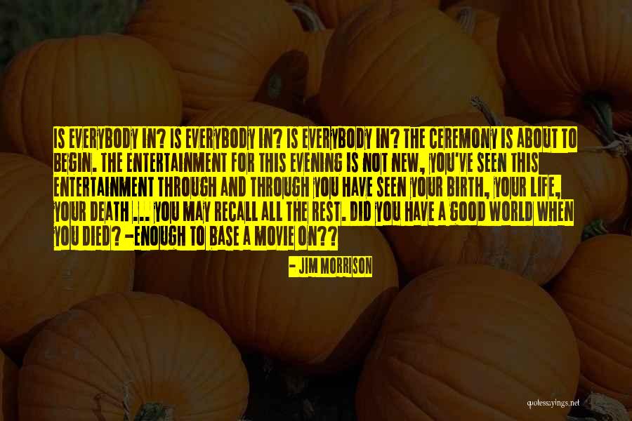 Evening Movie Quotes By Jim Morrison