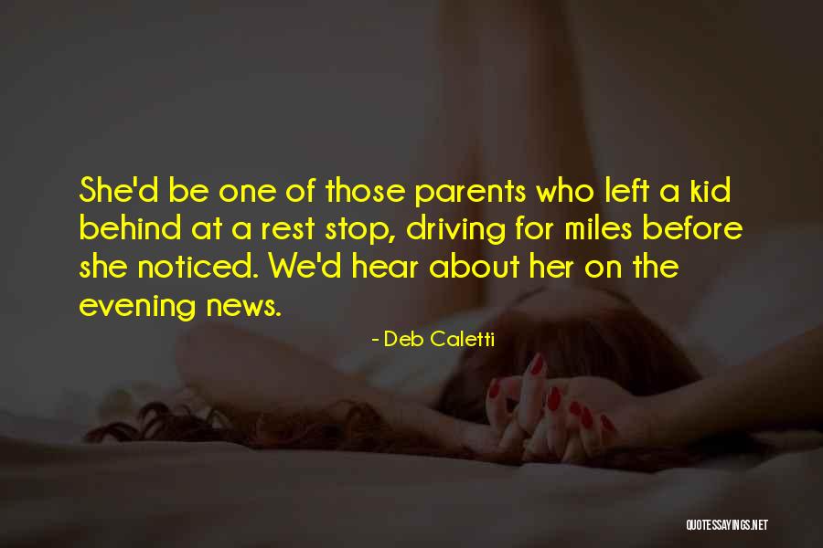 Evening News Quotes By Deb Caletti Evening News Quotes By Deb Caletti