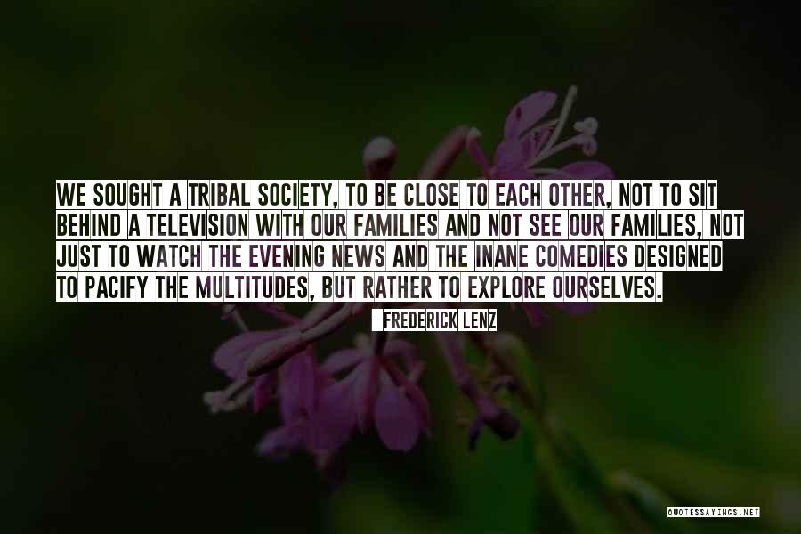 Evening News Quotes By Frederick Lenz Evening News Quotes By Frederick Lenz
