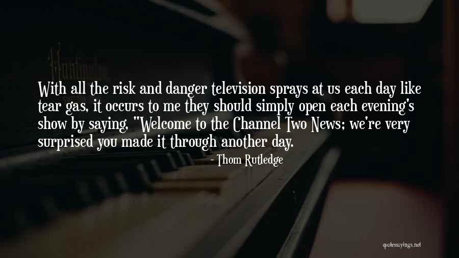 Evening News Quotes By Thom Rutledge Evening News Quotes By Thom Rutledge
