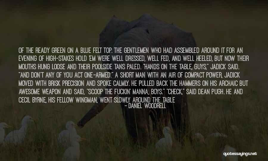 Evening Of Awesome Quotes By Daniel Woodrell Evening Of Awesome Quotes By Daniel Woodrell