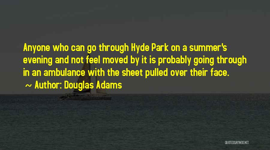 Evening Quotes By Douglas Adams
