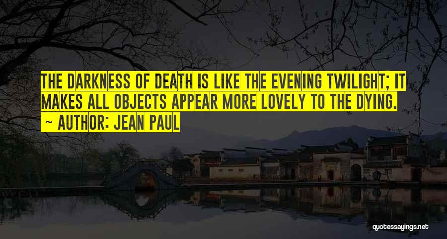 Evening Quotes By Jean Paul