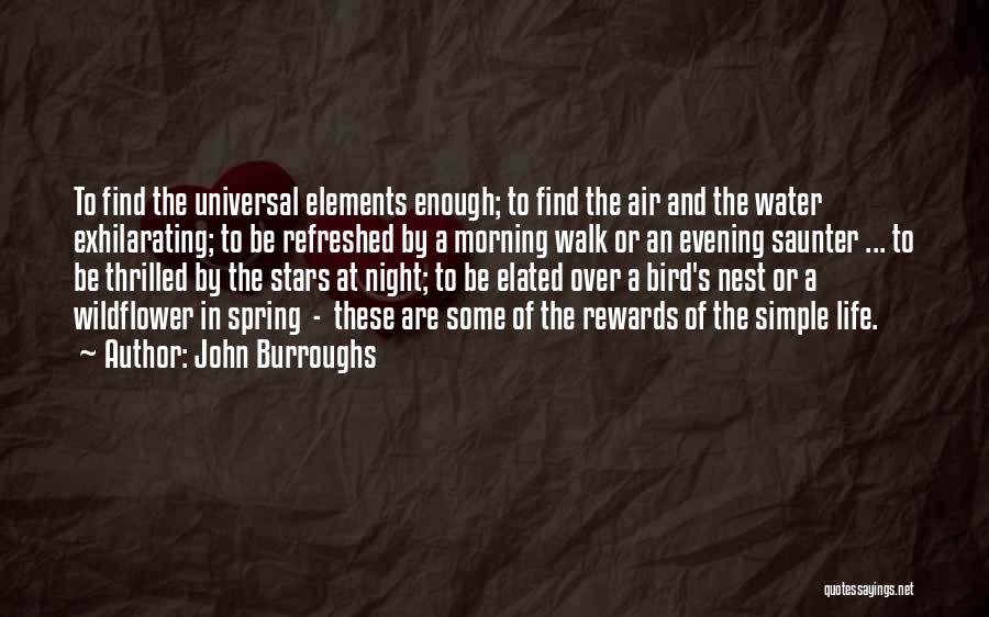 Evening Quotes By John Burroughs