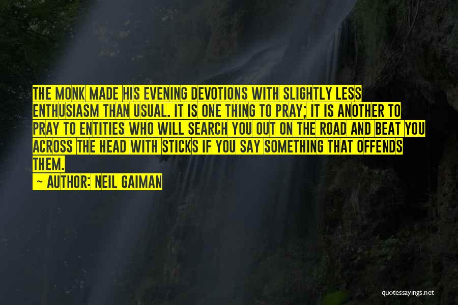 Evening Quotes By Neil Gaiman
