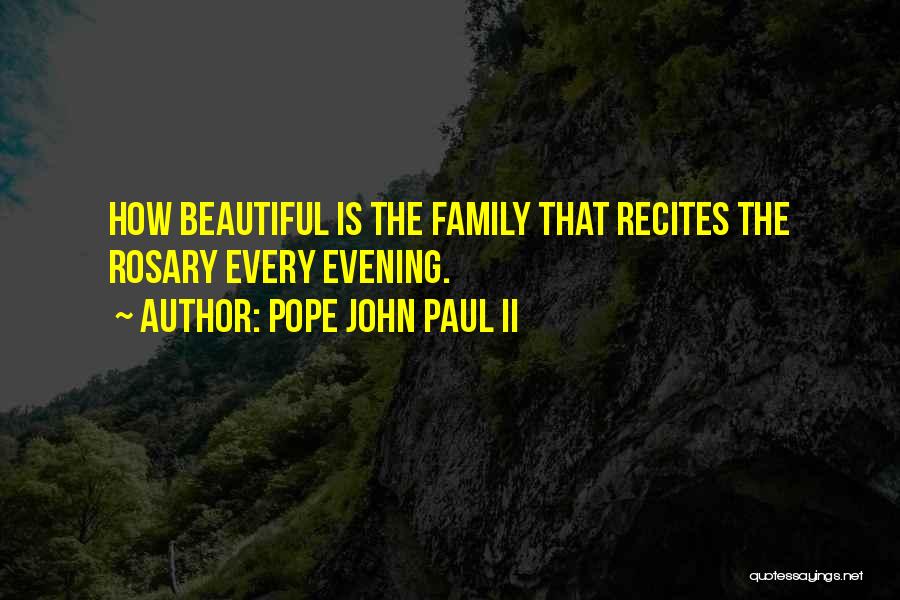 Evening Quotes By Pope John Paul II