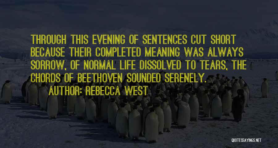 Evening Quotes By Rebecca West
