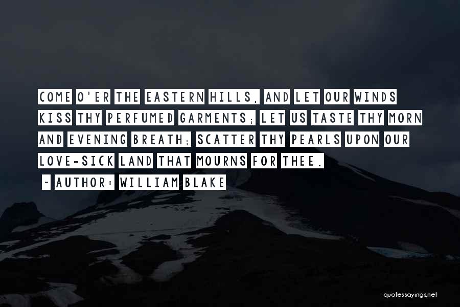 Evening Quotes By William Blake