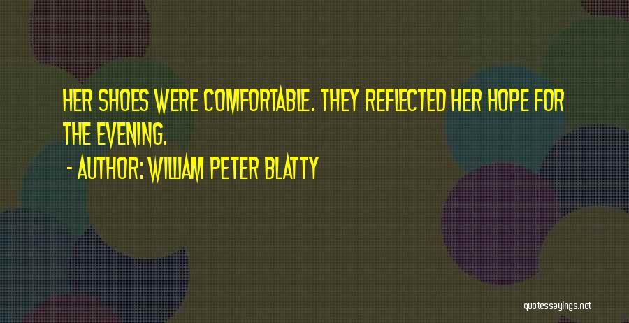 Evening Quotes By William Peter Blatty