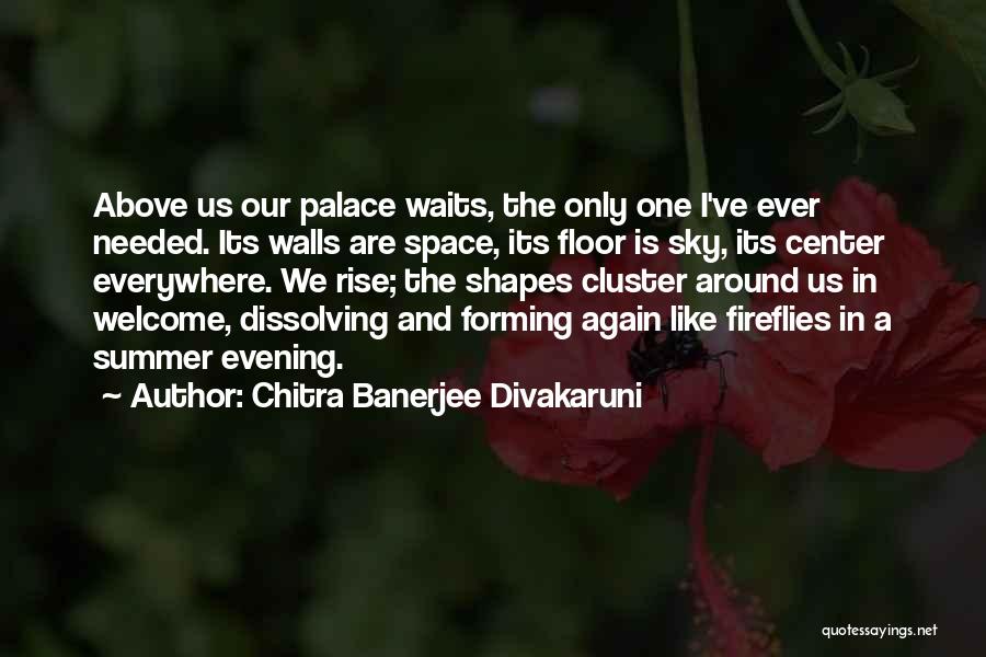 Evening Sky Quotes By Chitra Banerjee Divakaruni