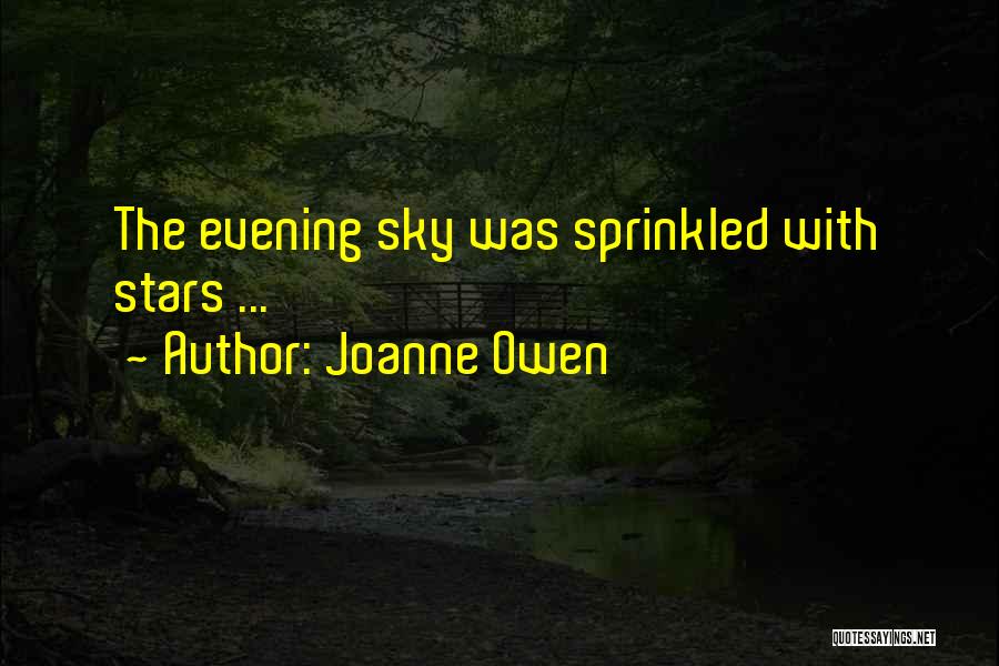 Evening Sky Quotes By Joanne Owen