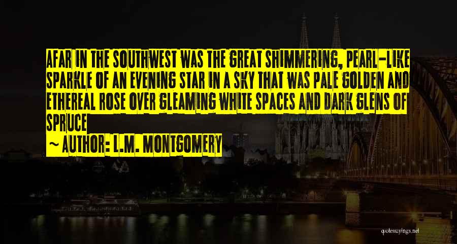 Evening Sky Quotes By L.M. Montgomery